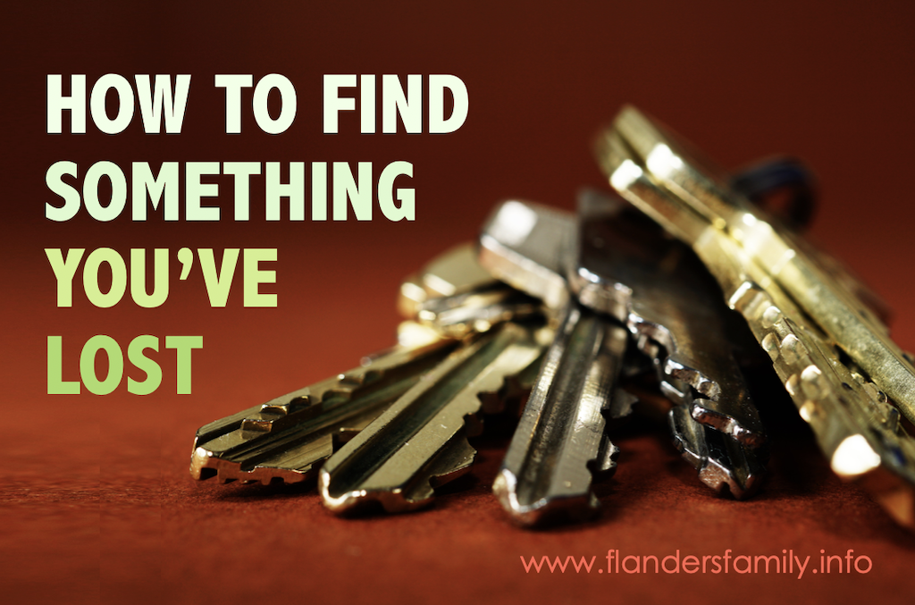 How to Find Something You've Lost - Flanders Family Home Life