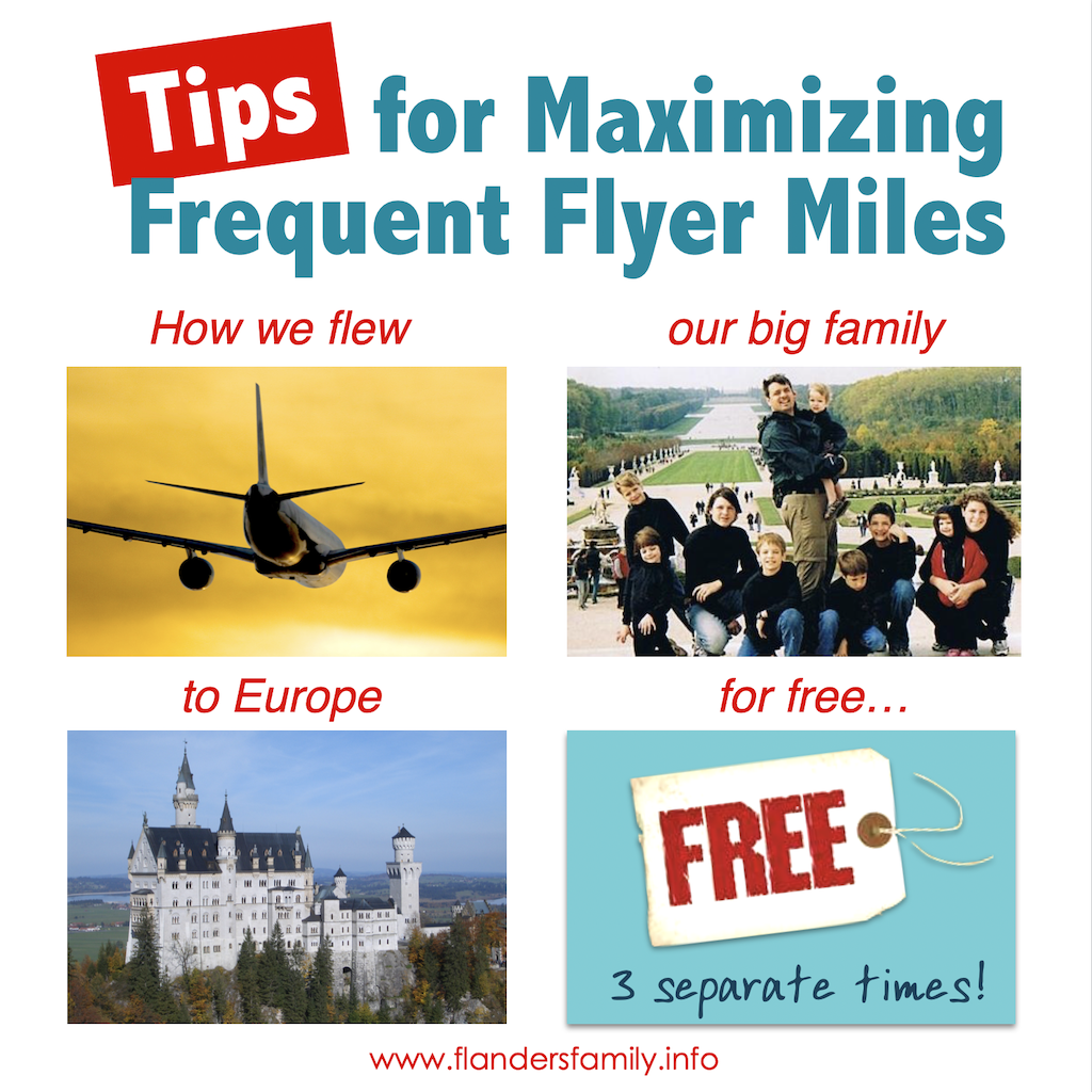 How to Maximize Your Frequent Flyer Miles: our family flew to Europe for Free