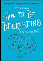 How to be Interesting