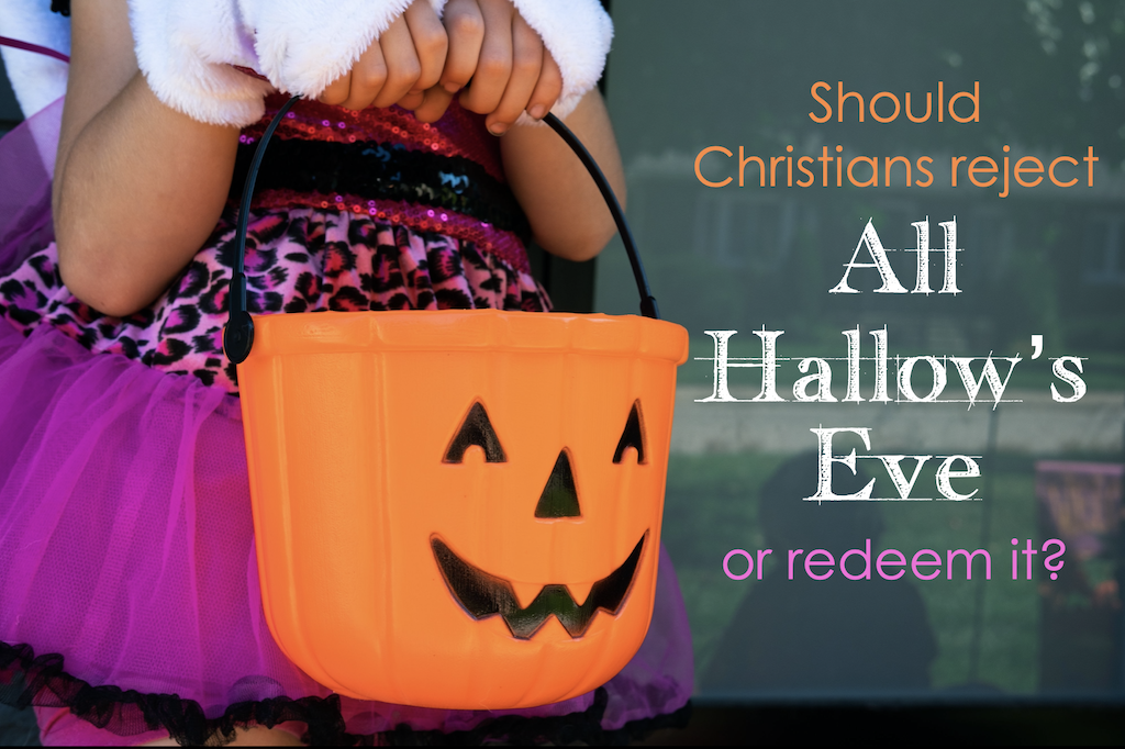 Should Christians celebrate Halloween?