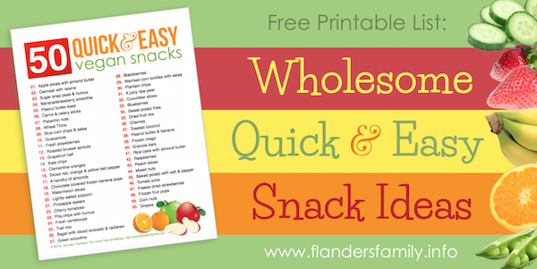 Quick, easy, HEALTHFUL snacks for kids and grown-ups alike | from www.flandersfamily.info