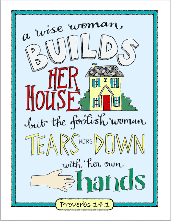 A Wise Woman Builds