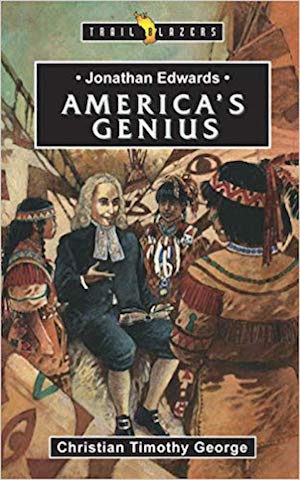 America's Genius - Jonathan Edwards and 31 Days to Love Your Husband