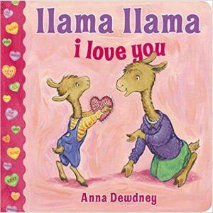 Llama Llama I Love You (Picture Books for Valentine's)