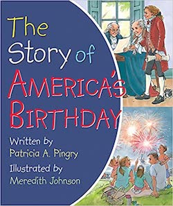 Patriotic Picture Books - The Story of America's Birthday