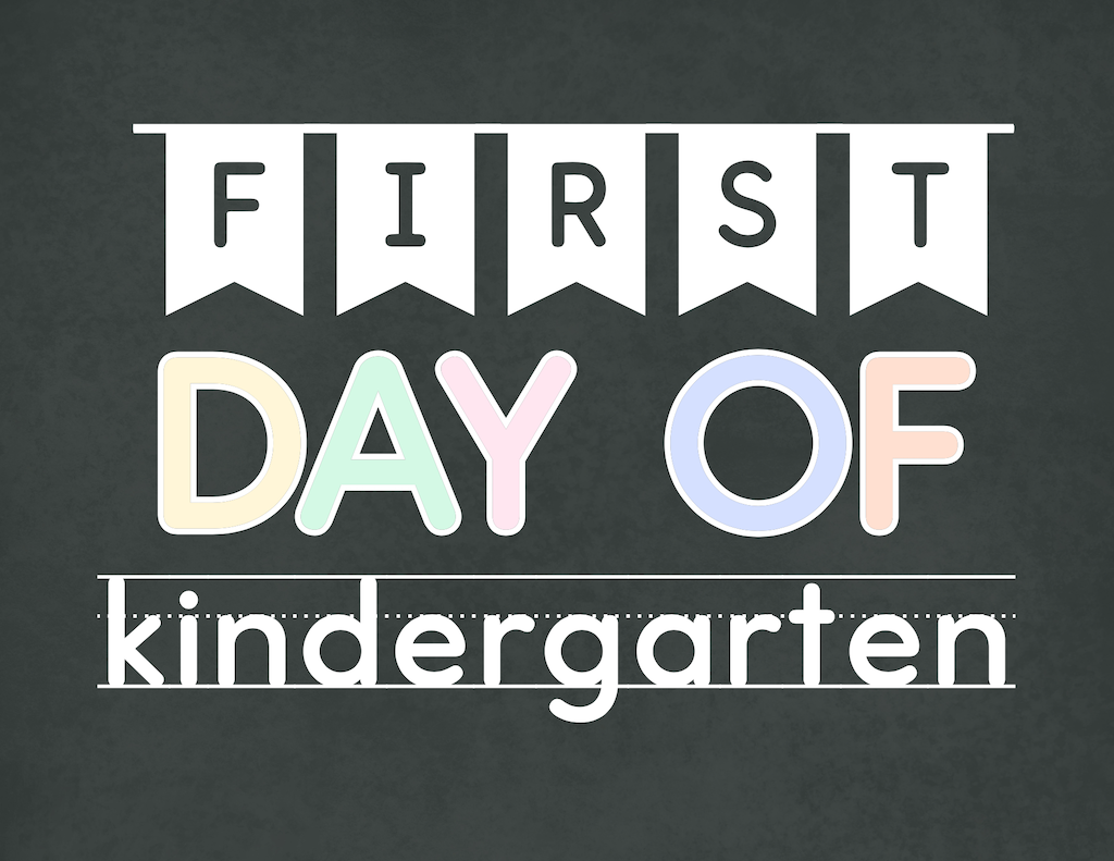 First Day of Kindergarten Sign