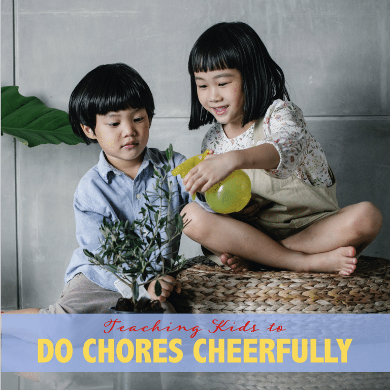 Teaching Kids to Do Chores Cheerfully