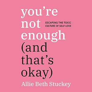 You are Not Enough